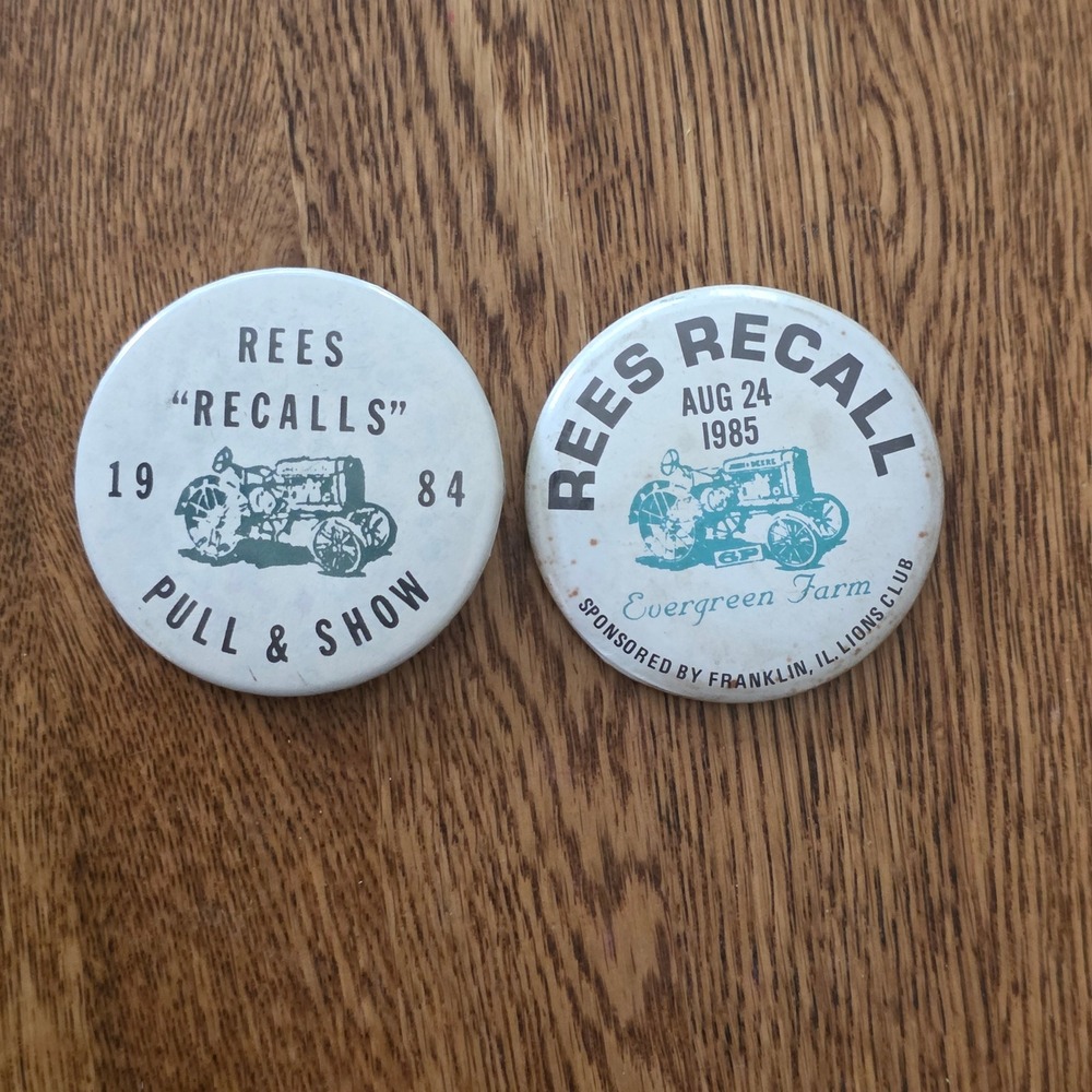 Vintage 1984 1985 Rees Recalls Tractor Pull Show Pinback Buttons Franklin IL 2pc